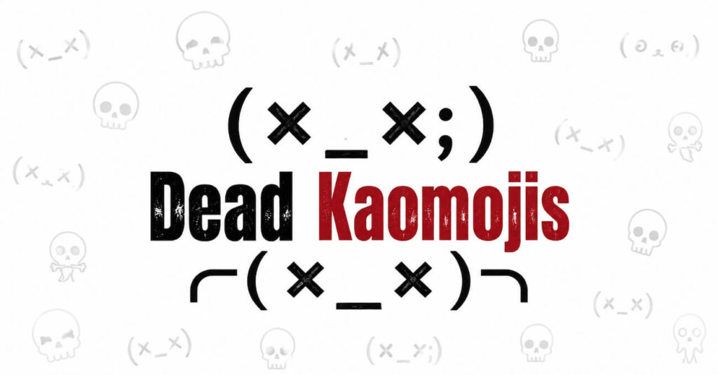 Dead Kaomojis